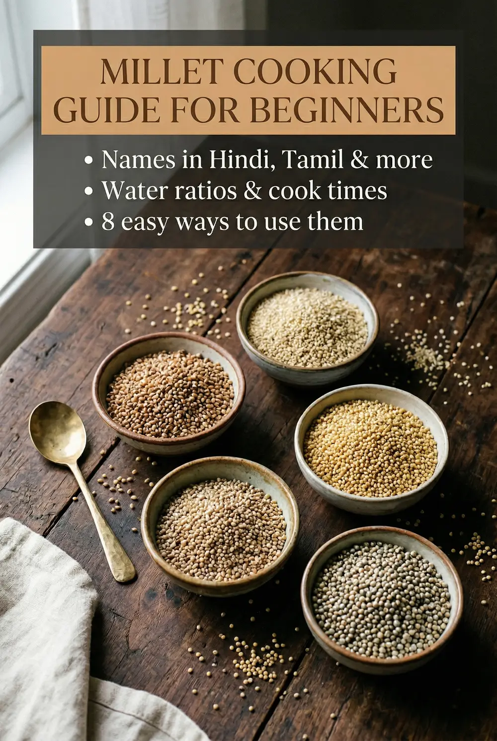 Millet Cooking Guide for Beginners (Indian Millets 101)